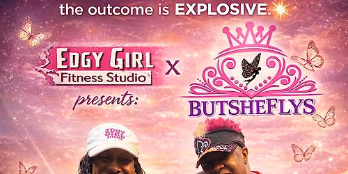 Edgy Girl Fitness and ButSheFlys  invites you to Exercise your faith