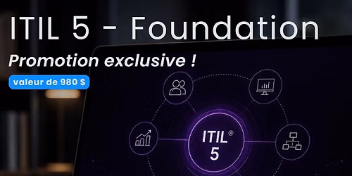 Formation ITIL 5 Foundation \u2013 Gestion moderne des produits et services num\u00e9riques (en ligne)