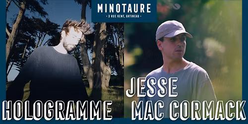 Hologramme et Jesse Mac Cormack au Minotaure