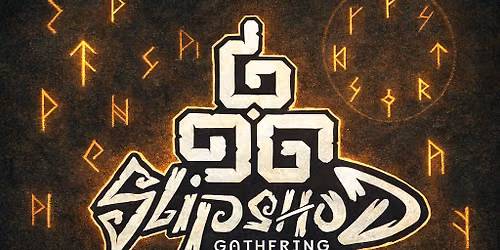 Slipshod Gathering 2026: The Second Transmission