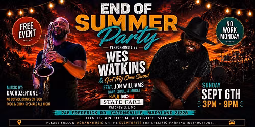 End of Summer Party - Wes Watkins & GMOS Performing Live & More