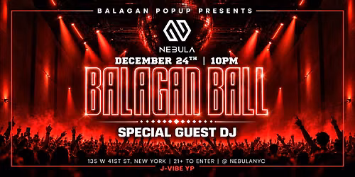 Annual Balagan Ball Xmas Eve Party at NEBULA - 12\/24