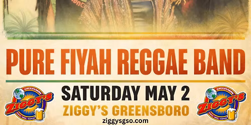PURE FIYAH REGGAE BAND | 5.2.26 | Ziggy's Greensboro
