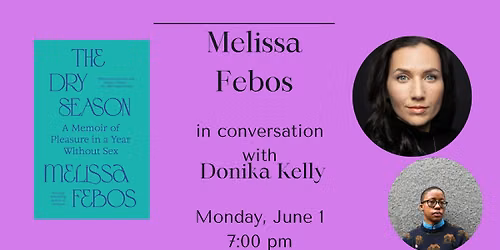 Melissa Febos in conv with Donika Kelly - The Dry Season [paperback release]