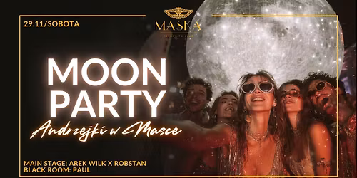 MOON PARTY! Andrzejki w Masce!