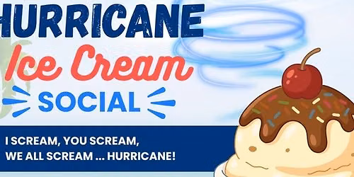 Hurricane Ice Cream Social