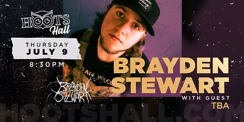 Brayden Stewart with guest Lincoln Swanzy LIVE AT HOOTS HALL