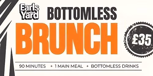 BOTTOMLESS BRUNCH @ EARLYS YARD 