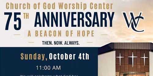 Worship Center celebrates 75 years of faith and community!
