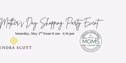 GLAMoms Mother\u2019s Day Shopping Party Event at Kendra Scott