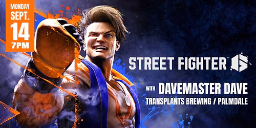 STREET FIGHTER 6 TOURNAMENT WITH DAVEMASTER DAVE