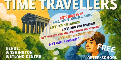 Nature's Time Travellers. Free after-school activities for 7-11 year olds at WWT Washington