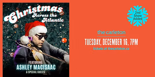 SOLD OUT! Ashley MacIsaac - Christmas Across The Atlantic Live at The Carleton