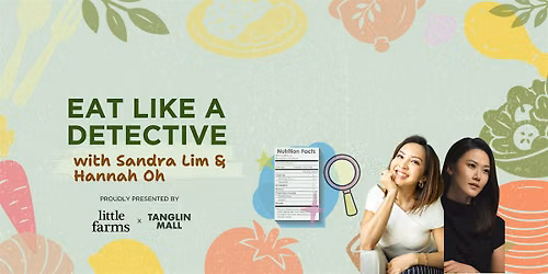 Eat like a Detective with Sandra Lim & Hannah Oh