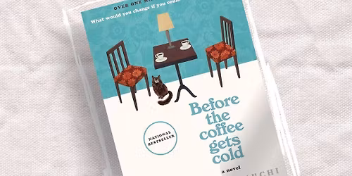 Book Club | Before the Coffee Gets Cold by Toshikaza Kawaguc
