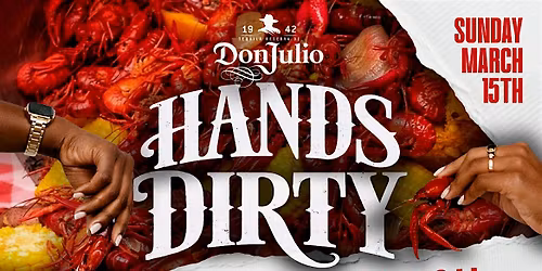 3.15 | HANDS DIRTY Spring Break Rooftop Crawfish Boil At Privilege