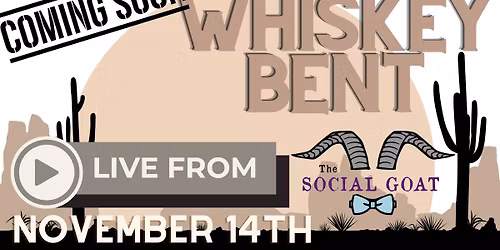 Whiskey Bent LIVE in Vinny's Attic