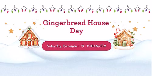 Gingerbread House Day 