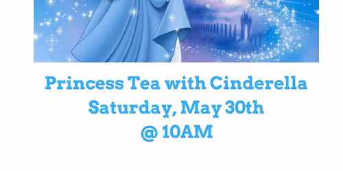 Children's Tea Party with Cinderella- SOLD OUT