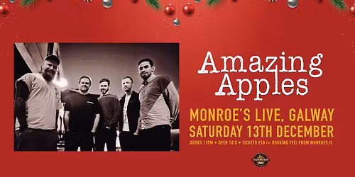 Amazing Apples - Monroes, Galway (Sat 13th Dec)