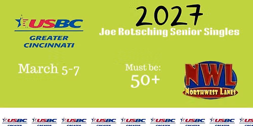 \ud83c\udfb3 2027 GCUSBC Joseph Rotsching Senior Singles Tournament \ud83c\udfb3