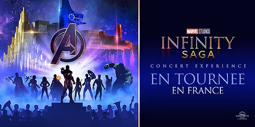 Marvel Infinity Saga \u2022 26 mars 2026 \u2022 Z\u00e9nith Toulouse M\u00e9tropole, Toulouse