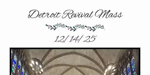 Detroit Revival Charismatic Mass