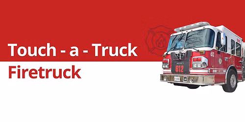 Touch-a-Truck - Firetruck - Oakwood Branch