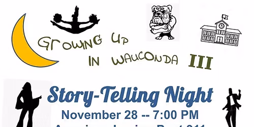 Growing Up In Wauconda III, Story-Telling Night