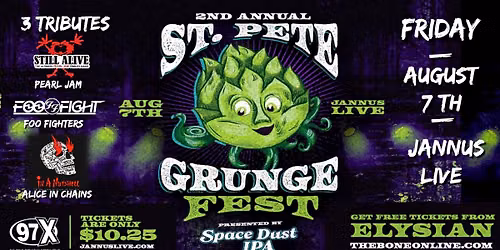 2nd Annual St. Pete Grunge Fest @ Jannus Live!