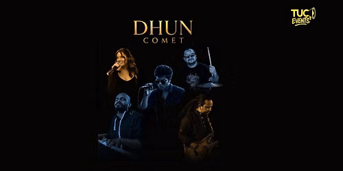 DHUM COMET - Live Band