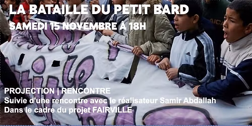 Cin\u00e9-rencontre : LA BATAILLE DU PETIT BARD