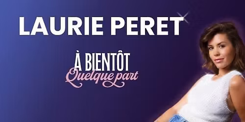 LAURIE PERET - Th\u00e9\u00e2tre de La Sinne @ MULHOUSE