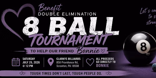Double Elimination 8ball Tournament to Help Our Friend Bonnie 