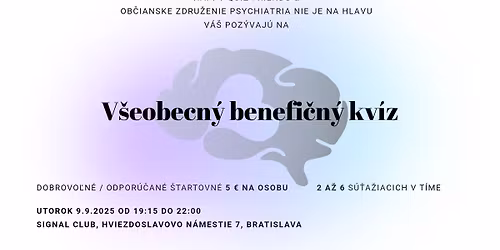 V\u0161eobecn\u00fd BenefiQuiz s OZ Psychiatria nie je na hlavu