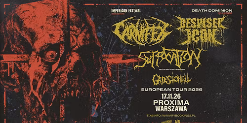 CARNIFEX x DESPISED ICON + Suffocation, Gates To Hell \/ 17.11.26 \/ Proxima, Warszawa