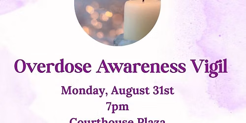 International Overdose Awareness Day Candlelight Vigil