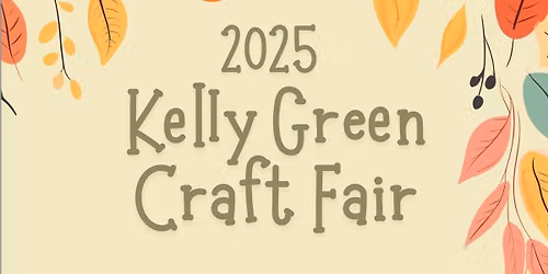 2025 Kelly Green Craft Fair