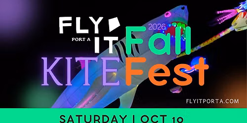 Fly It Port A's 2026 Fall Kite Fest