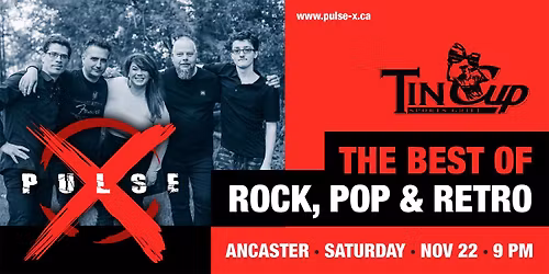Pulse X Live @ Tin Cup Ancaster Ontario