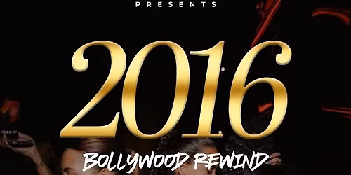 2016 BOLLYWOOD REWIND | THE GOLDEN ERA RETURNS