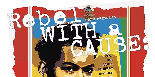 REBEL WITH A CAUSE: Sincerely Yours, Pauli Murray