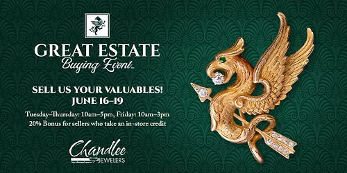 Great Estate Buying Event - Chandlee Jewelers