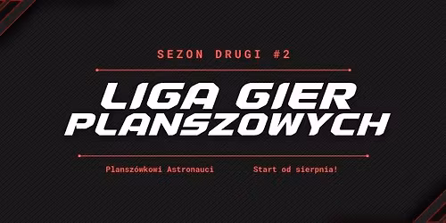 Liga Gier Planszowych - sezon #2
