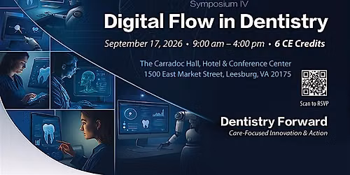 Annual Symposium: Digital Flow in Dentistry
