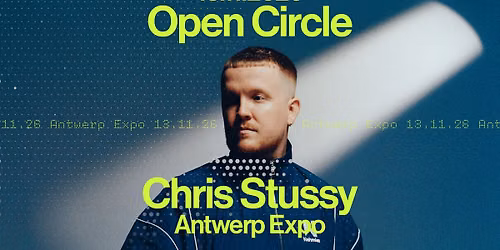 Open Circle invites Chris Stussy \u25ef Antwerp Expo