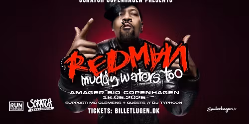 REDMAN (USA) \/ MC Clemens + DJ Typhoon \/\/ Amager Bio \/\/ F\u00c5 BILLETTER!