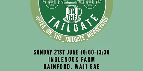 Tea on The Tailgate - Merseyside
