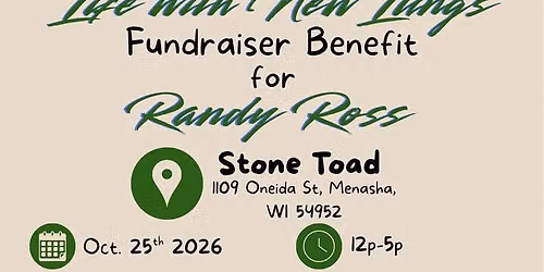 Life with New Lungs: A Fundraiser Benefit for Randy Ross