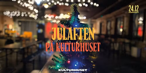 Julaften p\u00e5 Kulturhuset \/\/ Drammen kulturhus